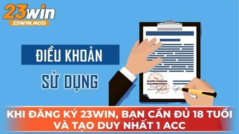 Khi đăng ký tài khoản, bạn cần đủ 18 tuổi và tạo duy nhất 1 acc