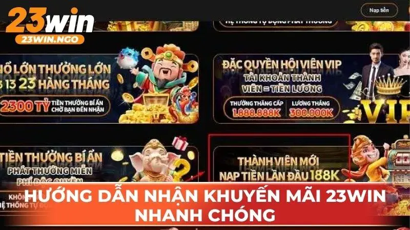 Hướng dẫn nhận khuyến mãi 23WIN nhanh chóng